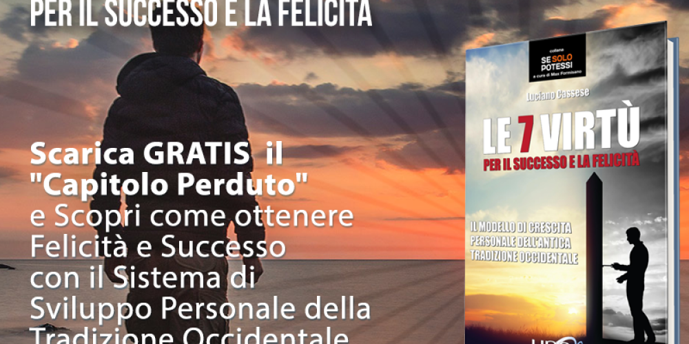 Le 7 virtù per il successo e la Felicità (GRATIS)